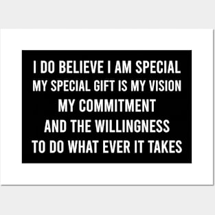 I Do Believe I Am Special My Special Gift Is My Vision Posters and Art